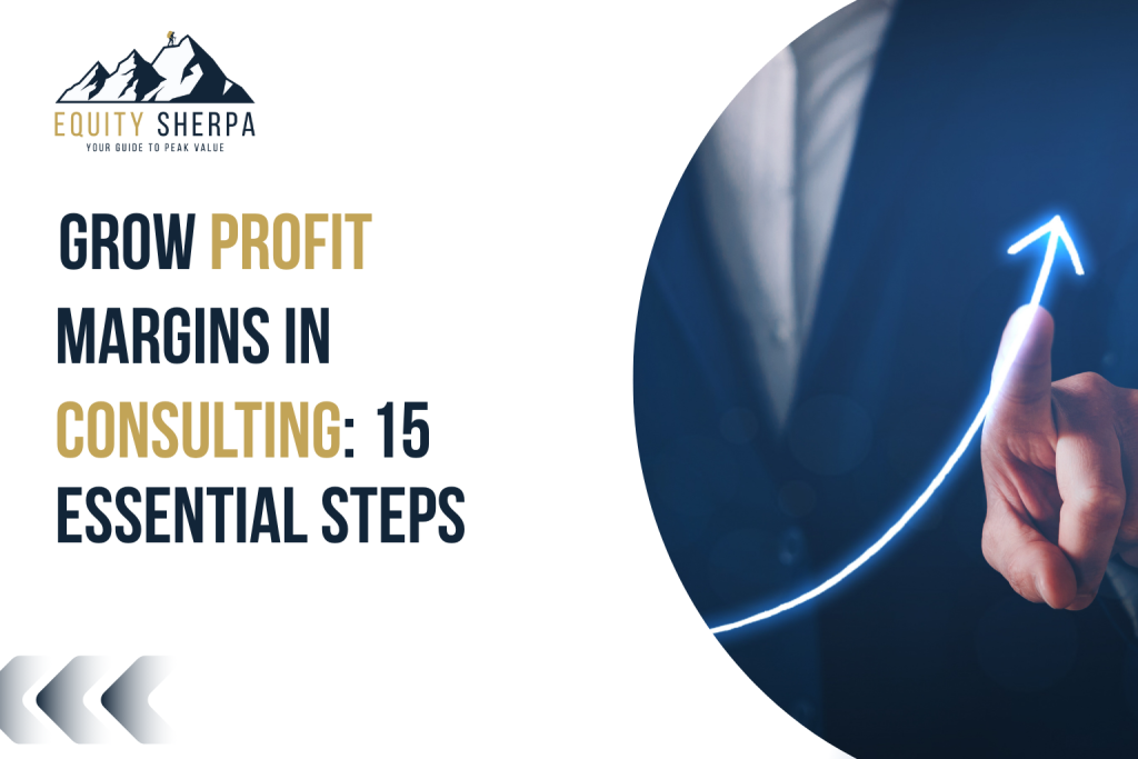 Grow Profit Margins in Consulting
