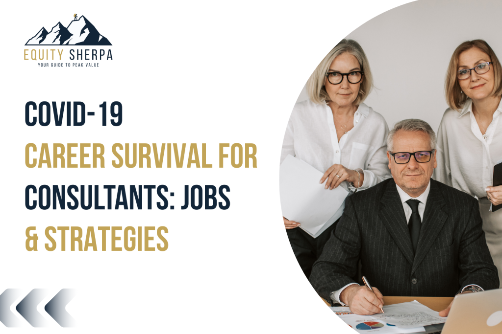 COVID-19 Career Survival for Consultants