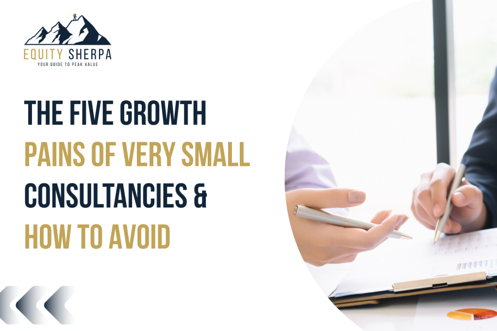 Five Growth Pains of Very Small Consultancies